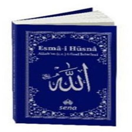 Esma-i Hüsna: Allah&#39;ın (c.c.) Güzel İsimleri