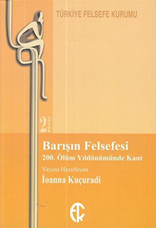 Barışın Felsefesi -  200. Ölüm Yıldönümünde Kant