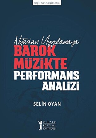 Notadan Uygulamaya - Barok Müzikte Performans Analizi