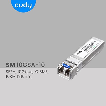 Cudy SM10GSA-10 SFP+,10Gbps,LC SMF,10KM 1310nm Endüstriyel SFP+ Modül Metal Switch