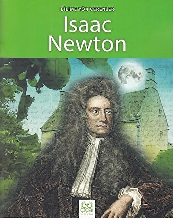 Bilime Yön Verenler - Isaac Newton