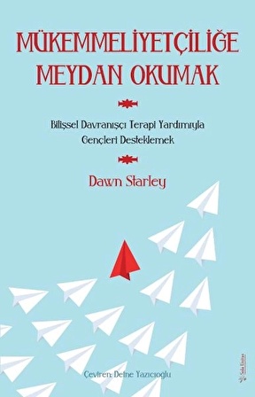 Mükemmeliyetçiliğe Meydan Okumak