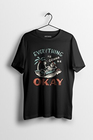 Erkek T-shirt Everything Is Gonna Be Okay Baskılı