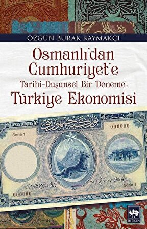 Osmanlıdan Cumhuriyete Türkiye Ekonomisi