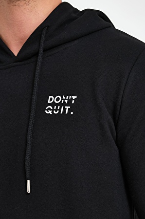 Erkek Dont Quit Baskılı 3 İplik Kapüşonlu Sweatshirt S-1000