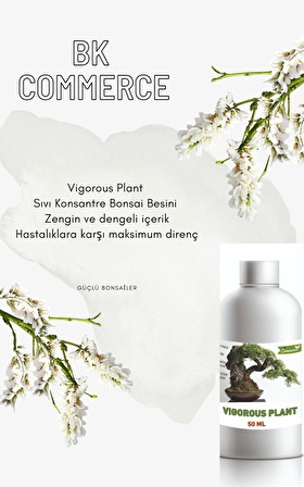 Vigorous Plant Bonsai Besini Vitamini - Konsantre Sıvı Bitki Besini 50 ML