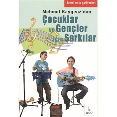 ÇocukLAR VE GENCLER ICIN SARKILAR