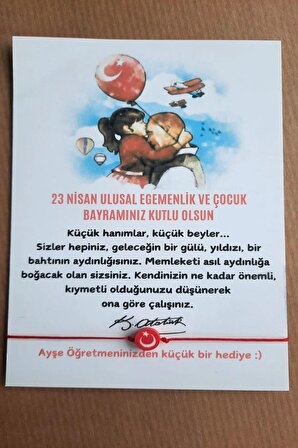 40 Adet 23 Nisan Hediye Bileklik - Atatürk ve Çocuk Temalı Kuşe Kart - Öğretmen İsmi Yazılır