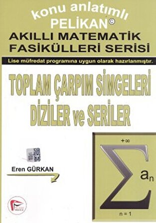 Toplam Çarpım Simgeleri Diziler ve Seriler - Akıllı Matematik Fasiküleri Serisi