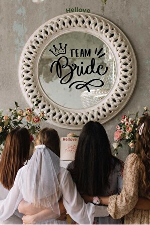 Bride To Be Yazısı Ayna Cam Sticker Team Bride Sticker  Aksesuar İz Bırakmaz Kolay Yapışır 