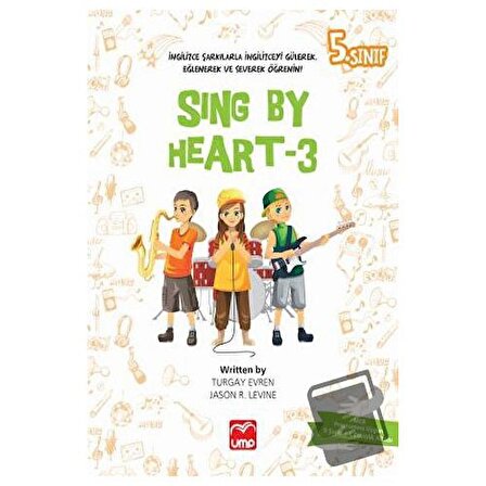 Sing By Heart 3   5. Sınıf / UMP Yayınları / Jason R. Levine,Turgay Evren