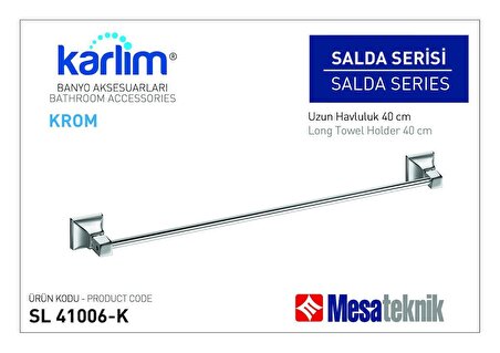 Karlim® Salda Serisi Uzun Havluluk 45 cm - Krom Kaplama