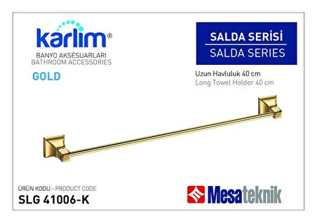Karlim® Salda Serisi Uzun Havluluk 45 cm - Gold Kaplama