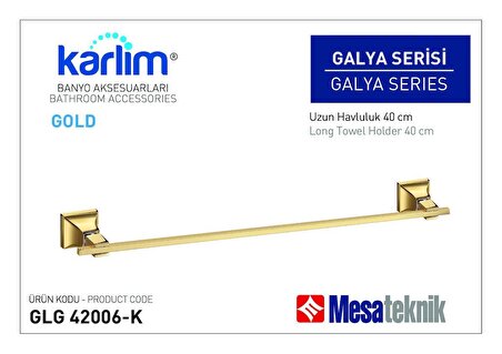 Karlim® Galya Serisi Uzun Havluluk 45 cm - 8 * 8 Full Lama - Gold Kaplama