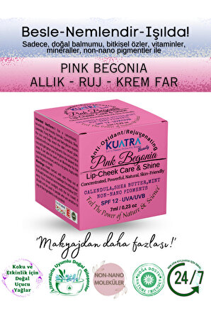 Pink Begonia Nemlendirici - Antioksidan Işıltı Veren Balm (DOĞAL İÇERİKLİ RUJ- ALLIK-FAR)