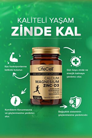 Lifecell Calcium - Magnesium - Zinc - D3 - (KALSİYUM MAGNEZYUM ÇİNKO VE VİTAMİN D3) Takviye Edici Gıda