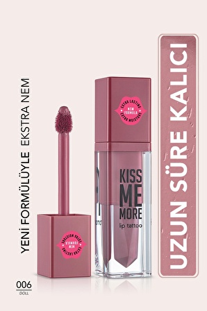 Uzun Süre Kalıcı Mat Ruj - Kiss Me More-006 Doll-8682536040679