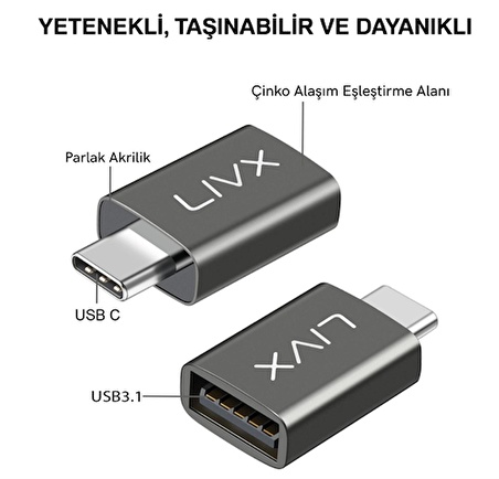 Livx USB 3.1 To Type-C 10Gbps Veri Aktarımı 3A Hızlı Şarj ve Data Aktarımı Çevirici Dönüştürücü OTG Adaptör Space Gray OTGKS