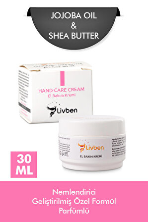 Livben ® Besleyici Jojoba ve Shea Butter El Kremi - Parfümlü - 30 ML