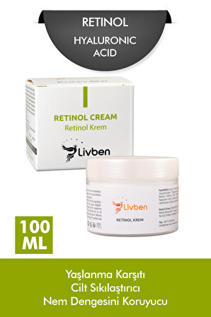 Livben ® Anti-aging, Cilt Sıkılaştırıcı, Nem Dengesi Koruyucu Retinol Krem 100 ML