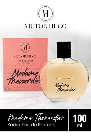 Victor Hugo Madame Thenardier EDP 100 ml Kadın Parfüm