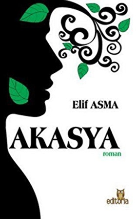 EDİTORİA / AKASYA / ELİF ASMA / KLTR