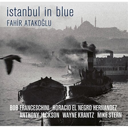 Fahir Atakoğlu- İstanbul in Blue180 gr (2 Plak)  