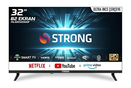 Strong ML32ES2000F 32" Ultra İnce Çerçeve Android 13 Smart Led TV - Dahili Uydu Alıcılı - HD Ready