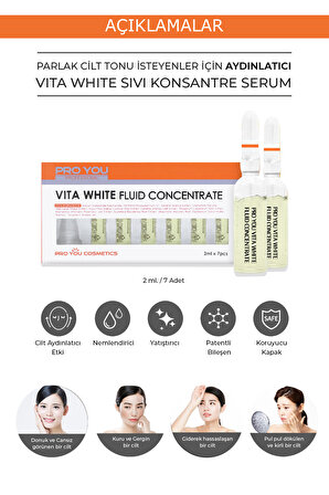 PRO YOU PROFESSIONAL Vita White Fluid Concentrate Parlak Cilt İçin Aydınlatıcı Ampul 2 ml x 7 Adet