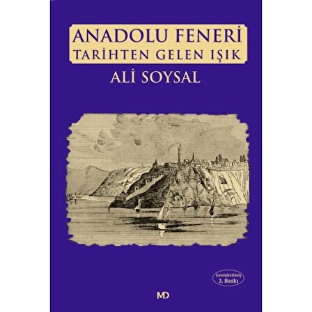 Anadolu Feneri Tarihten Gelen Işık