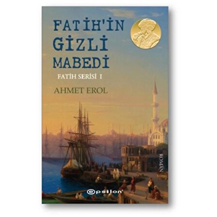 Fatih Serisi 01 - Fatih'in Gizli Mabedi