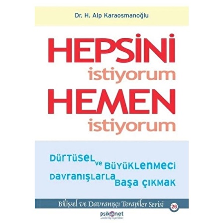 Hepsini İstiyorum Hemen İstiyorum