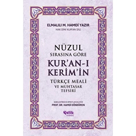 Nüzul Sırasına Göre Kur'an-ı Keri·m'i·n Türkçe Meali· Ve Muhtasar Tefsiri