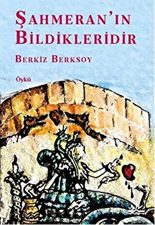 Şahmeran’ın Bildikleridir