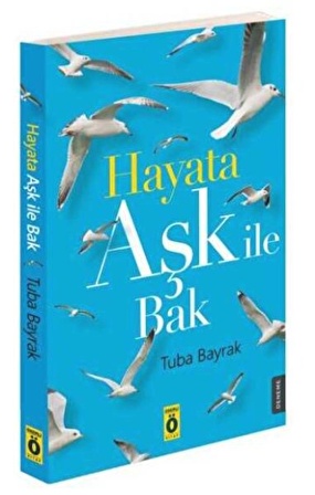 Hayata Aşk İle Bak