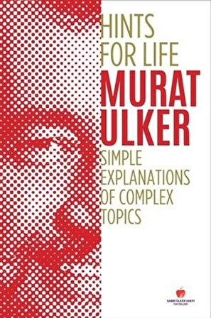Hints For Life - Simple Explanations of Complex Topics (İngilizce Kitap)
