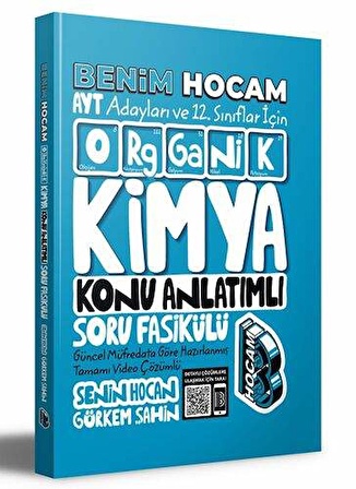 Benim Hocam Yayınları AYT ve 12. Sınıflar İçin Organik Kimya Konu Anlatımlı Soru Fasikülü