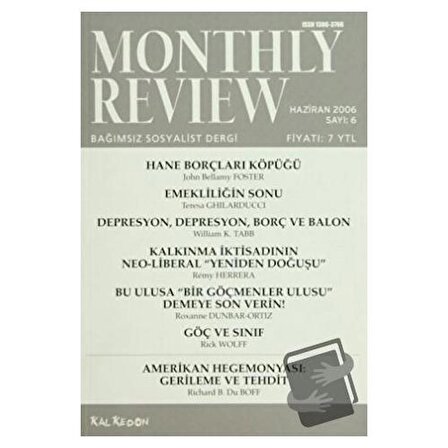 Monthly Review Bağımsız Sosyalist Dergi Sayı: 6 / Haziran 2006