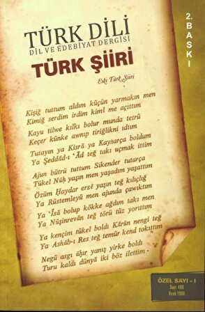 Türk Dili Dil ve Edebiyat Dergisi Türk Şiiri Sayı: 409 - Eski Türk Şiiri
