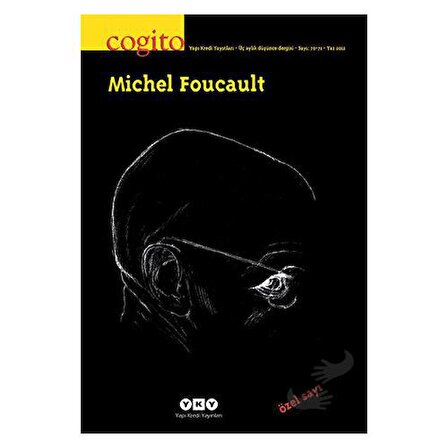 Cogito Sayı: 70   71 Michel Foucault