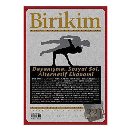 Birikim Aylık Sosyalist Kültür Dergisi Sayı: 321 Ocak 2016 / Birikim Yayınları