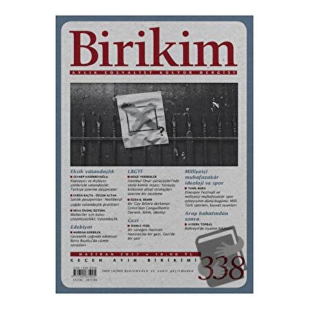 Birikim Aylık Sosyalist Kültür Dergisi Sayı: 338 Haziran 2017 / Birikim Yayınları