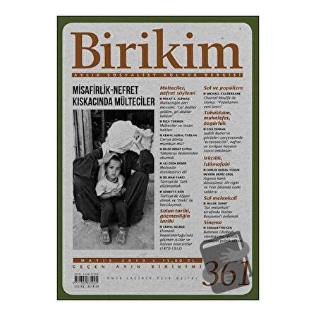 Birikim Aylık Sosyalist Kültür Dergisi Sayı: 361 Mayıs 2019 / Birikim Yayınları
