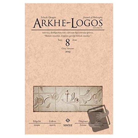 Arkhe - Logos Felsefe Dergisi Sayı: 8 Güz 2019