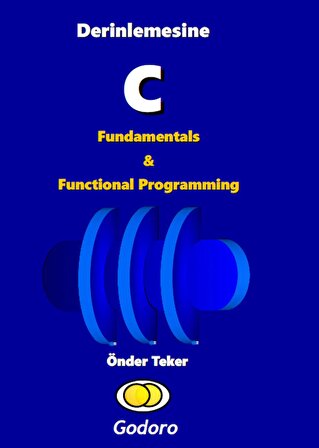 Derinlemesine C Fundamentals & Functional Programming