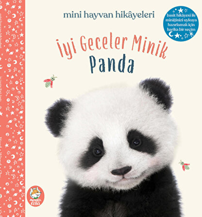 İyi Geceler Minik Panda/ Mini Hayvan Masalları
