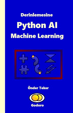 Derinlemesine Python AI Machine Learning