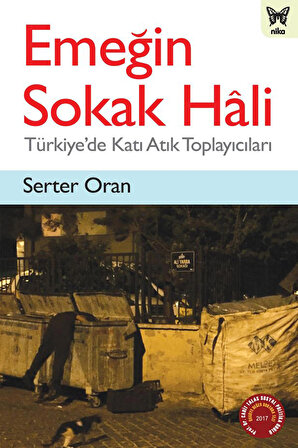 Emeğin Sokak Hali: Türkiye'de Katı Atık Toplayıcıları