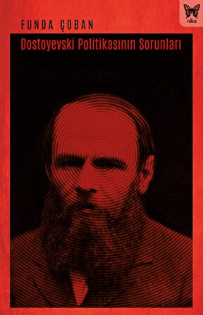 Dostoyevski Politikalarının Sorunları