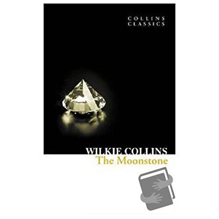 The Moonstone (Collins Classics) / HarperCollins / Wilkie Collins